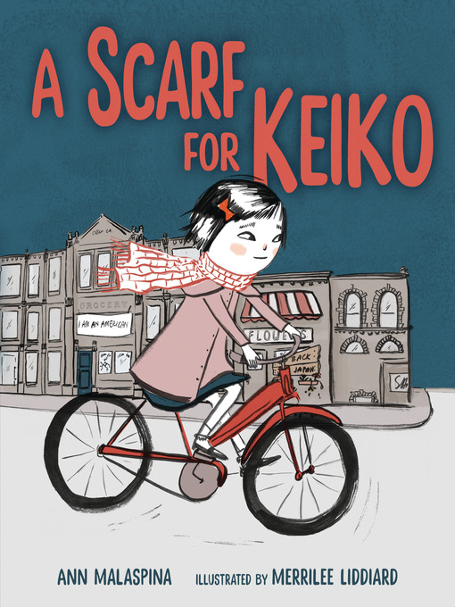 Title details for A Scarf for Keiko by Ann Malaspina - Available